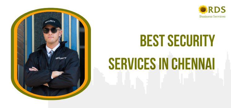 Best Security Services In Chennai
