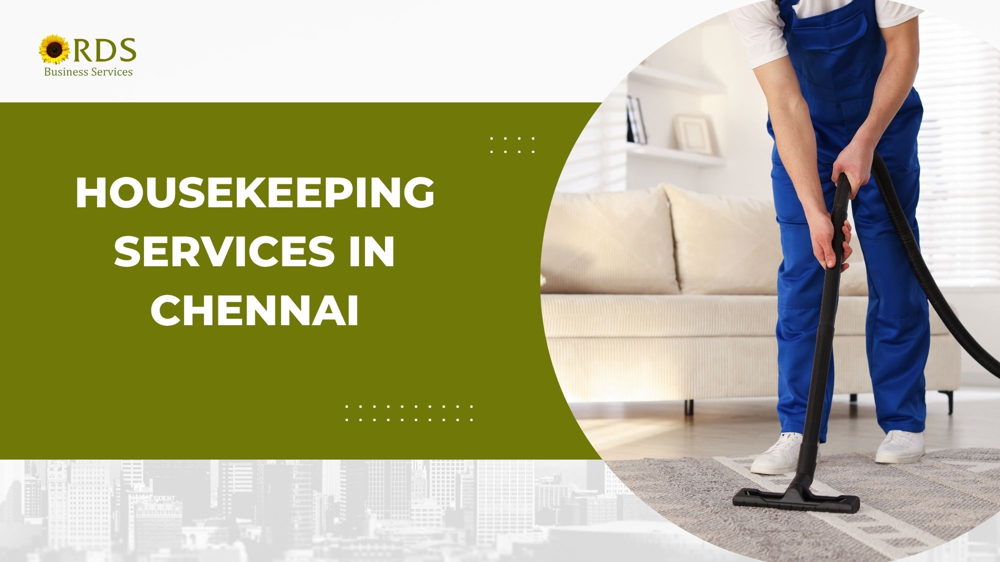 Housekeeping Services in Chennai – Professional, Reliable & Affordable Cleaning by RDS Business Services