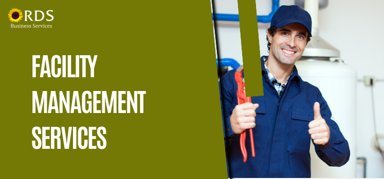 RDS Facility Management Services: Providing the Best Facility Management Solutions