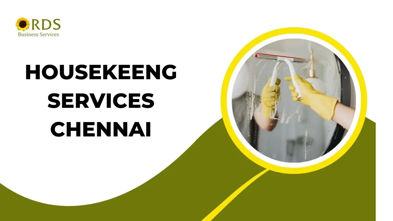 9 Reasons to Outsource Housekeeping Services in Chennai for Commercial Buildings and Offices 