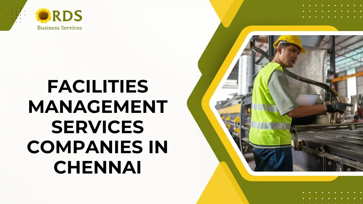 Customized Solutions for Every Business: Tailoring Facility Management Services in Chennai