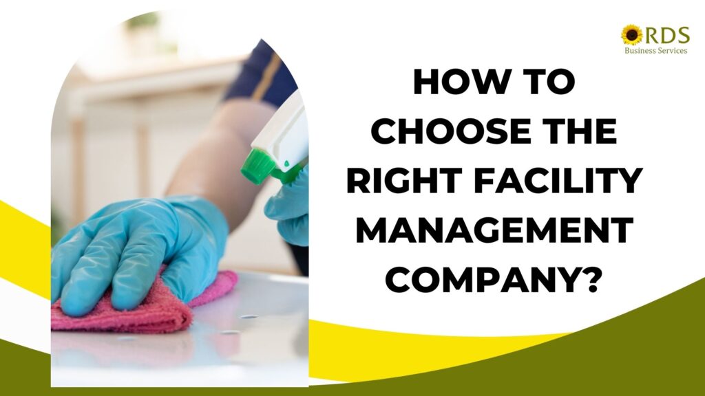 How to choose facility management companies in chennai
