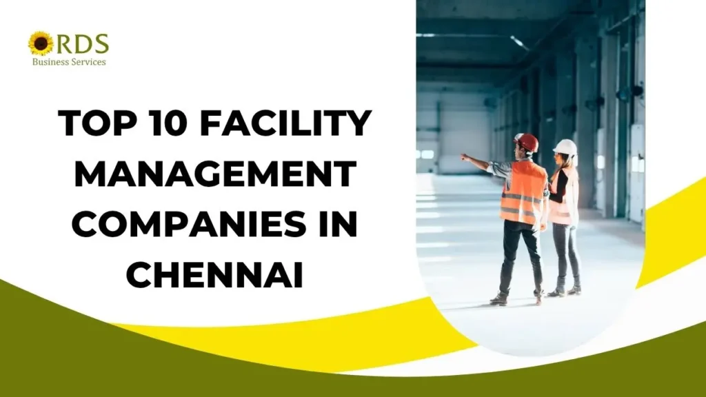 Top 10 facility management companies in Chennai