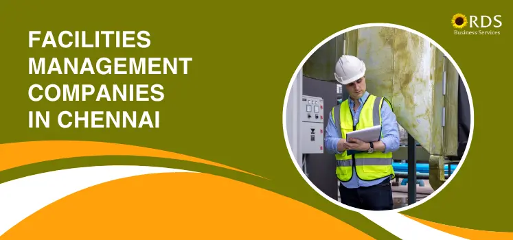 Top Facility Management Services Companies in Chennai 