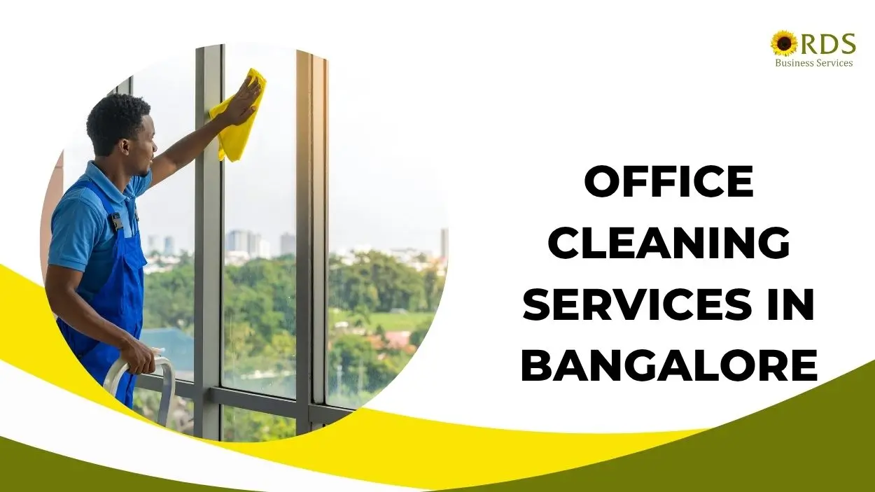 Office Cleaning Services in Bangalore That Help You Impress Clients Before the First Handshake
