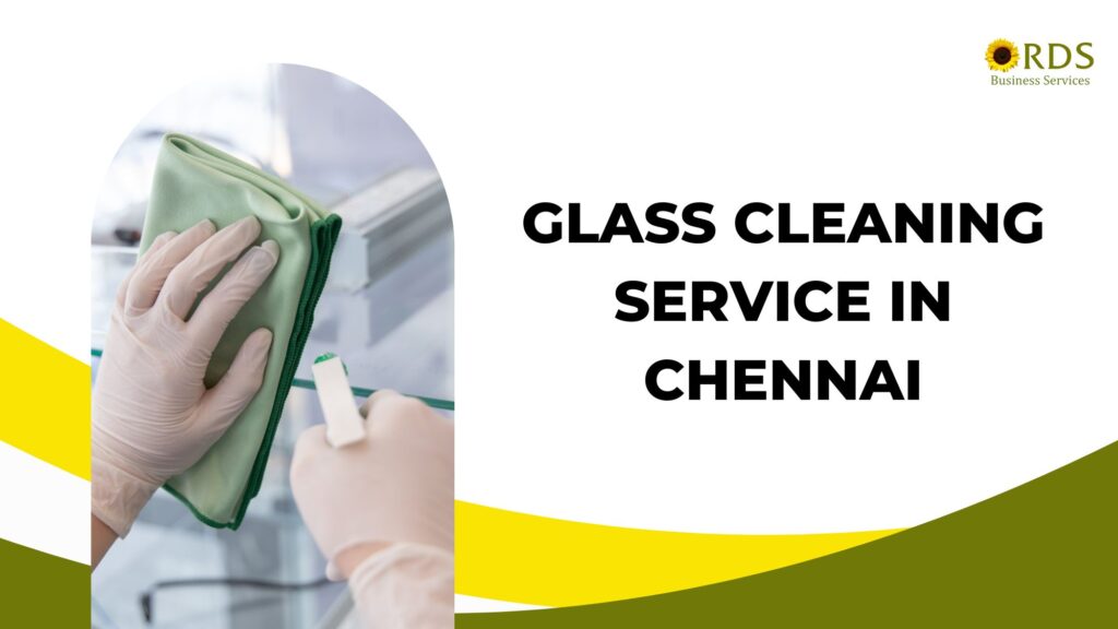 glass cleaning service in chennai