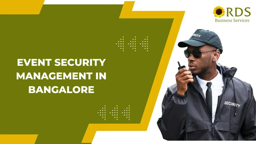 Event security management in Bangalore with trained guards and crowd control for safe events