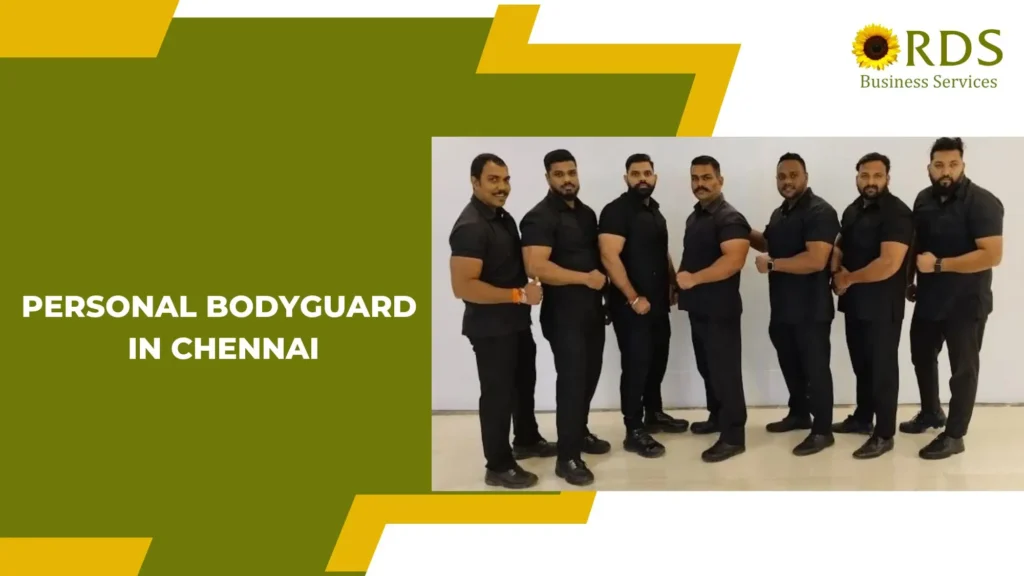personal bodyguard in chennai