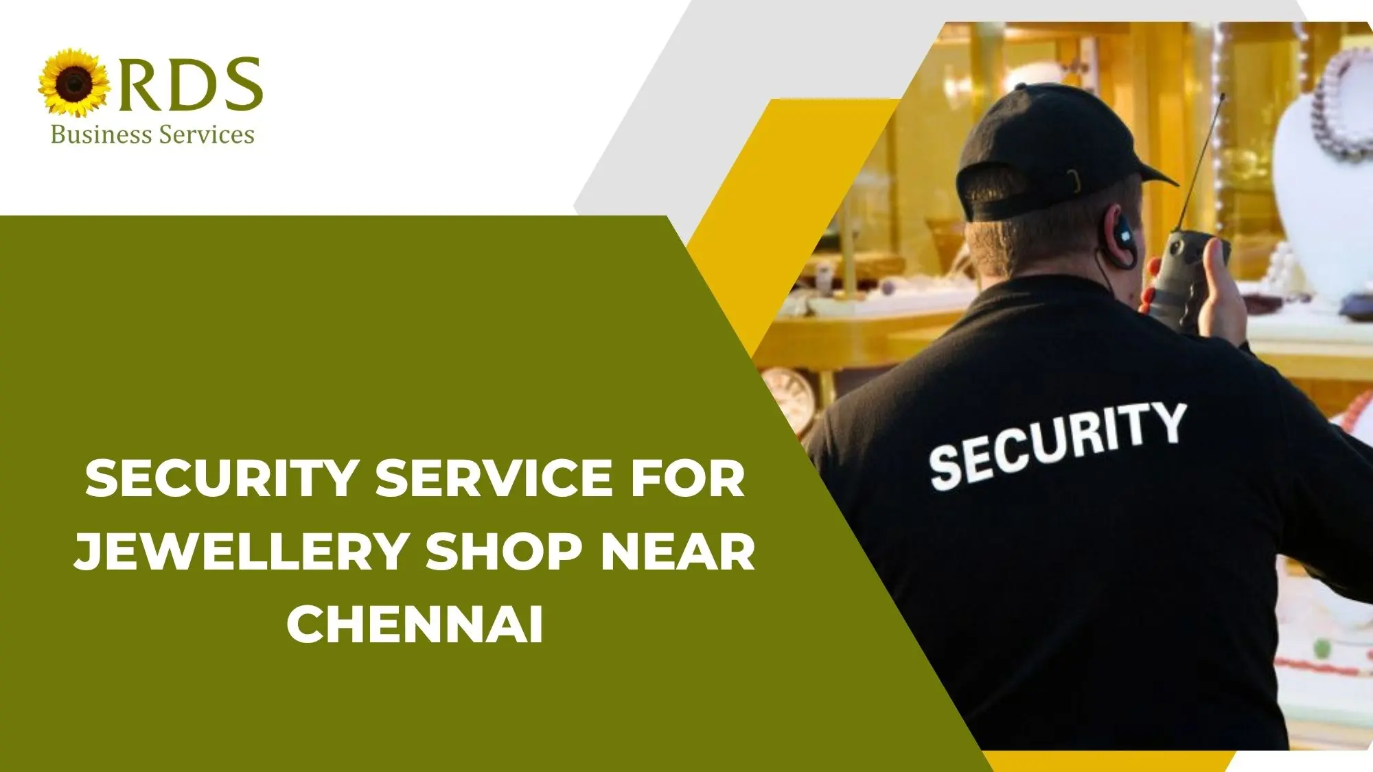 Worried About Jewellery Shop Theft? How Professional Security Services Near Chennai Can Help